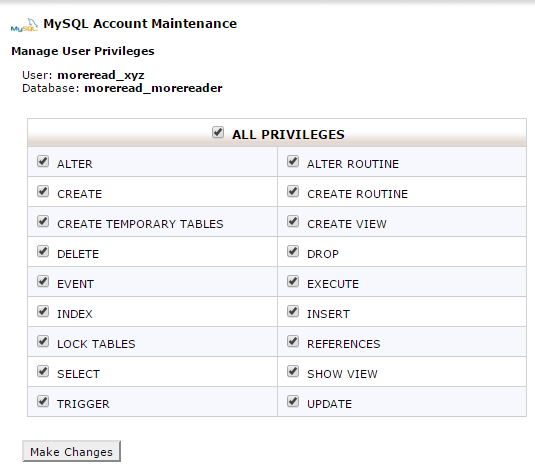 Under Manage User Privileges, check option ALL PRIVILEGES Under Manage User Privileges, check option ALL PRIVILEGES